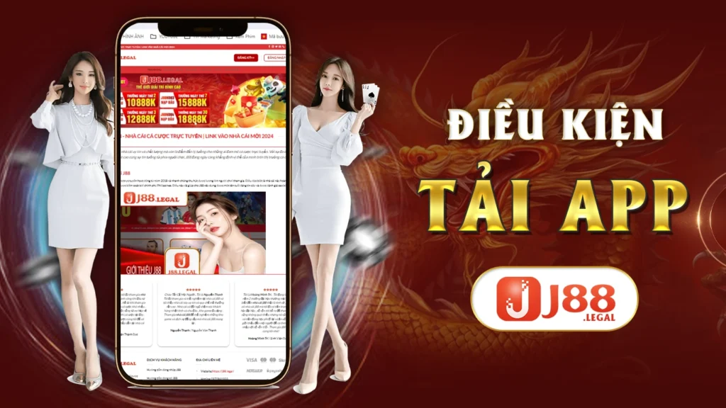 Điều kiện tải app j88 suôn sẻ nhất