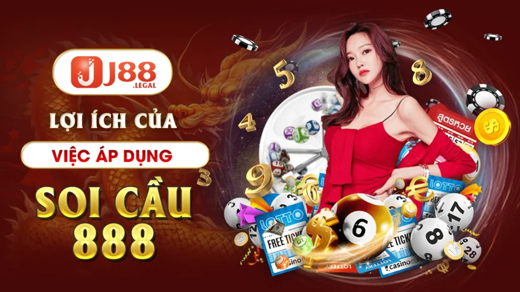 Lợi ích của việc áp dụng soi cầu 888